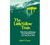 Alain F Corcos The Little Yellow Train (Tascabile)