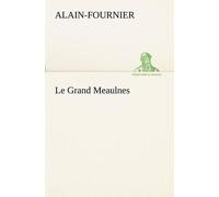 Alain-Fournier Le Grand Meaulnes (Tascabile)