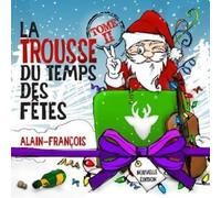 Alain-Francois - La Trousse Du Temps Des Fetes Tome 2