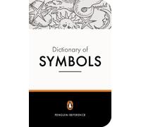 The Penguin Dictionary of Symbols by John Buchanan-Brown