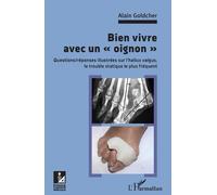 Alain Goldcher Bien vivre avec un "oignon" (Tascabile)