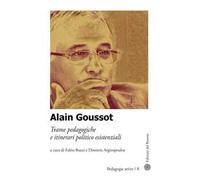 Alain Goussot. Trame pedagogiche e itinerari politico esistenziali
