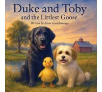 Alain Grandemange Alandrea Publish Duke and Toby and the Littlest Go (Tascabile)