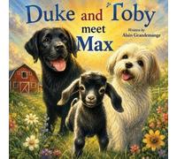 Alain Grandemange Alandrea Publishing Duke and Toby Meet Max (Tascabile)