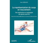 Alain Hebrard La représentation du corps en mouvement (Tascabile)