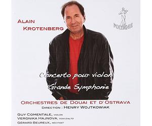 Alain Krotenberg : Concerto pour violon - Grande Symphonie. Hajnova, Beureux, Comentale, Wojtkowiak.