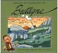 Alain le Goff - Contes Et Chansons De Bretagne
