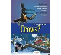 Alain M Bergeron Michel Quintin Do You Know Crows? (Tascabile) Do You Know?