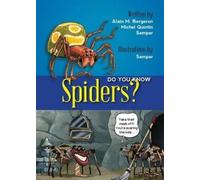 Alain M Bergeron Michel Quintin Do You Know Spiders? (Tascabile) Do You Know?