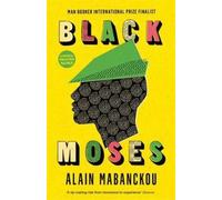 Alain Mabanckou Black Moses (Tascabile)