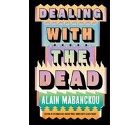 Alain Mabanckou Dealing with the Dead (Copertina rigida)
