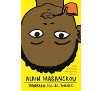 Alain Mabanckou Tomorrow I'll Be Twenty (Tascabile)