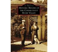 Alain Munkittrick Historic Houses of the Connecticut River Valley (Tascabile)