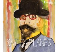 ERIK SATIE: PIANO WORKS & MÉLODIES
