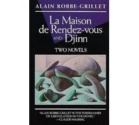 Alain Robbe-Grillet Djinn ; and, La Maison De Rendez-Vous (Tascabile)