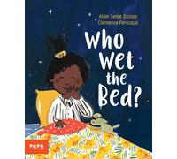 Alain Serge Dzotap Who Wet the Bed? (Copertina rigida)