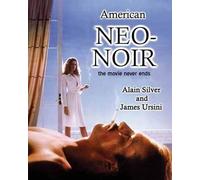 Alain Silver American Neo-Noir (Tascabile) Applause Books