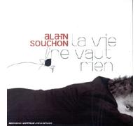 Alain Souchon - La Vie Ne Vaut Rien