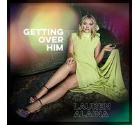 Alaina, Lauren - Getting Over Him