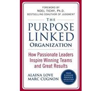 Alaina Love Mar The Purpose Linked Organization: How Passiona (Copertina rigida)