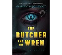 Alaina Urquhart The Butcher and the Wren (Copertina rigida)