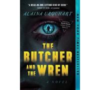 Alaina Urquhart The Butcher and the Wren (Tascabile)