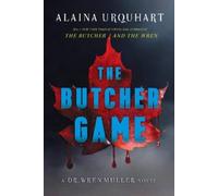 Alaina Urquhart The Butcher Game (Tascabile) Dr. Wren Muller