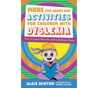 Alais Winton More Fun Games and Activities for Children with Dyslexi (Tascabile)