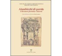 Alambicchi di parole. Il ricettario fiorentino e dintorni. Catalogo della mostra (Firenze, 1999-2000)