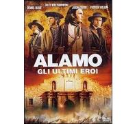 Alamo. Gli ultimi eroi
