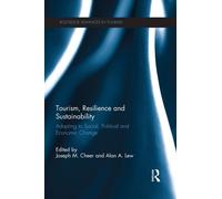 Alan A. Lew Tourism, Resilience and Sustainability (Tascabile)