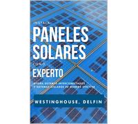 ALAN ADRIAN DEL INSTALA PANELES SOLARES COMO EXPERTO: Diseña sistema (Tascabile)