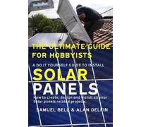 Alan Adrian Del The Ultimate Guide for Hobbyists a Do It Yourself Gu (Tascabile)