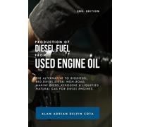 Alan Adrian Delf Production of Diesel Fuel from Used Engine Oil 2nd (Tascabile)