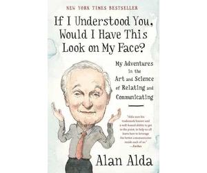 Alan Alda If I Understood You, Would I Have This Look on My Face? (Tascabile)