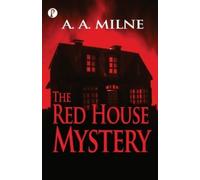 Alan Alexander Milne The Red House Mystery (Tascabile)