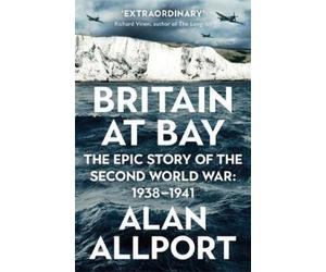 Alan Allport Britain at Bay (Tascabile)