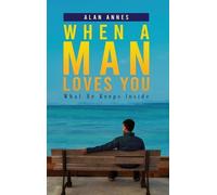 Alan Annes When A Man Loves You (Copertina rigida)