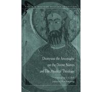 Alan Armstrong Dionysisus the Areopagite on the Divine Names and the (Tascabile)