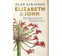 Alan Atkinson Elizabeth and John (Tascabile)