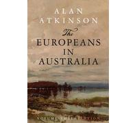 Alan Atkinson The Europeans in Australia (Tascabile)