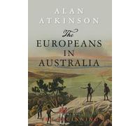 Alan Atkinson The Europeans in Australia (Tascabile) Europeans in Australia