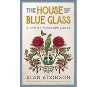 Alan Atkinson The House of Blue Glass (Tascabile)