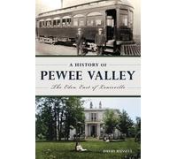 Alan Axelrod David and Donna Russell Trust A History of Pewee Valley (Tascabile)