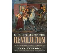 Alan Axelrod In the Time of the Revolution (Tascabile)