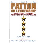 Alan Axelrod, Ph.D. Patton on Leadership (Tascabile)