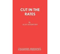 Alan Ayckbourn A Cut in the Rates (Tascabile) Acting Edition S.