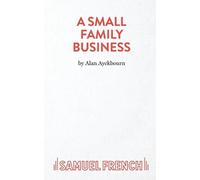 Alan Ayckbourn A Small Family Business (Tascabile) Acting Edition S.