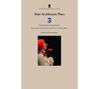 Alan Ayckbourn Alan Ayckbourn Plays 3 (Tascabile)