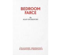 Alan Ayckbourn Bedroom Farce (Tascabile) Acting Edition S.